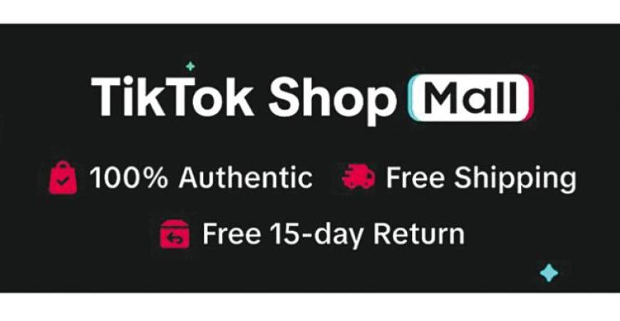TikTok Shop Mall launch boon for Malaysian consumers, SMEs