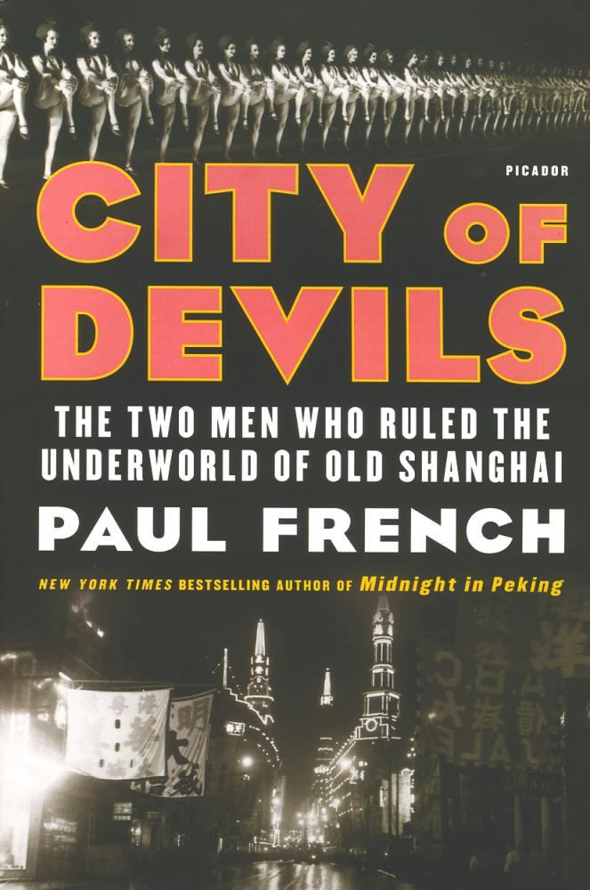Book review: City Of Devils: The Two Men Who Ruled The Underworld Of Old Shanghai