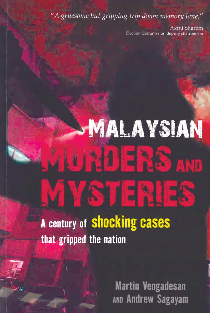 Book review: Malaysian Murders and Mysteries: A Century of Shocking Cases...