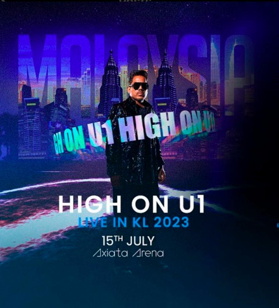 Yuvan’s High on U1 concert will take place in Axiata Arena on 15 July, Saturday. – DON’T RUN AWAY ASIA