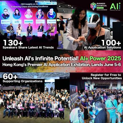 Unleash AI’s Infinite Potential: AI+ Power 2025, Hong Kong’s Premier AI Application Exhibition, Lands June 5-6