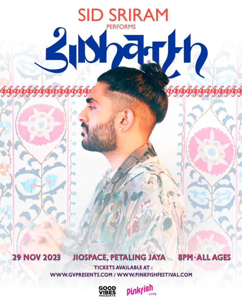 Sid Sriram Presents Sidharth is brought to you by Good Vibes Presents in collaboration with