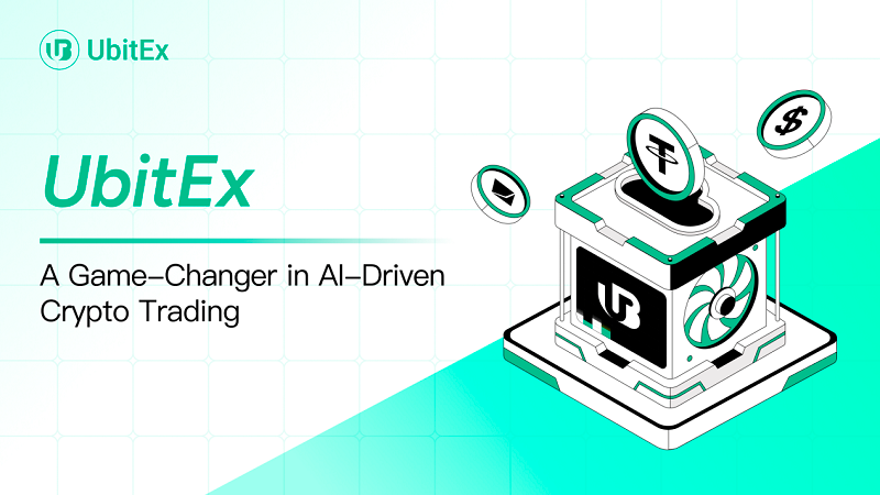 Leading the Way in Trading, Committed to Lasting Innovation: UbitEx - A Game-Changer in AI-Driven Crypto Trading