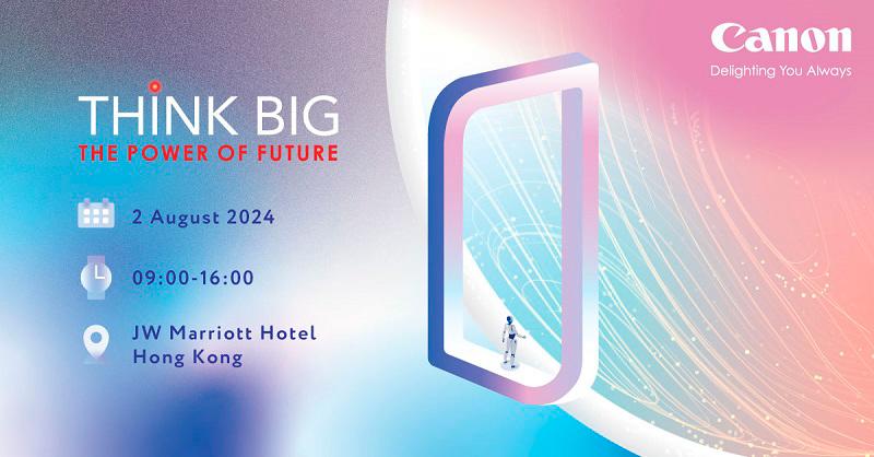 ‘Think Big - The Power of Future’ Hong Kong event banner