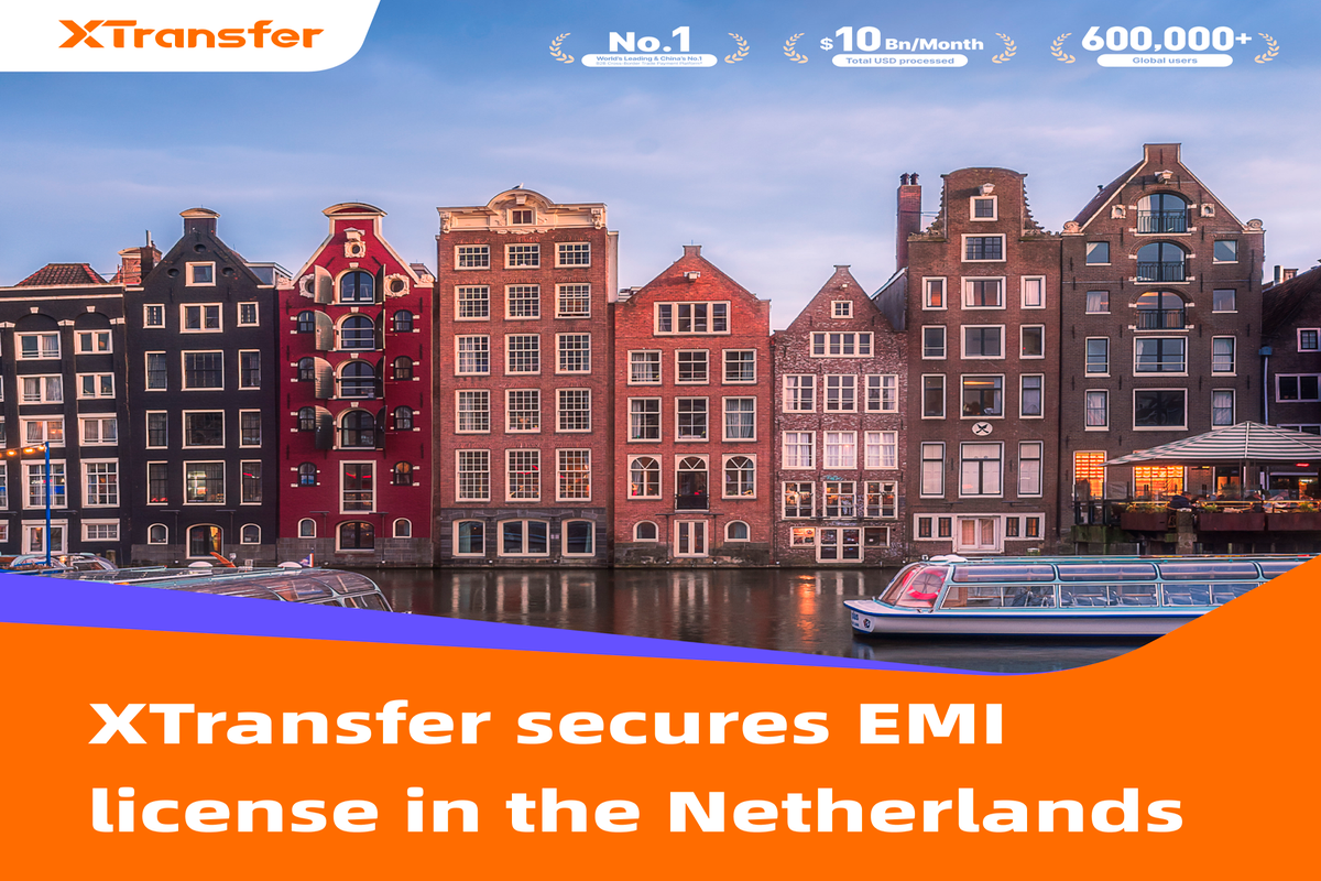 XTransfer Officially Licensed as EMI by Dutch Central Bank