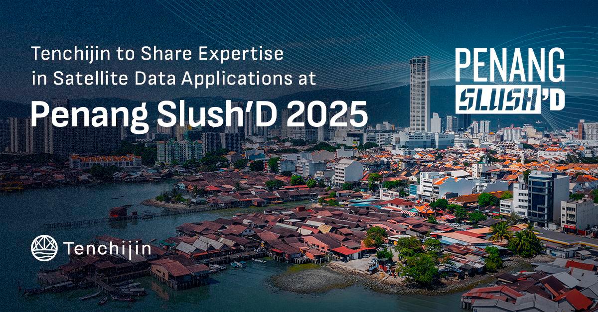 Tenchijin to Share Expertise in Satellite Data Applications at Penang Slush’D 2025