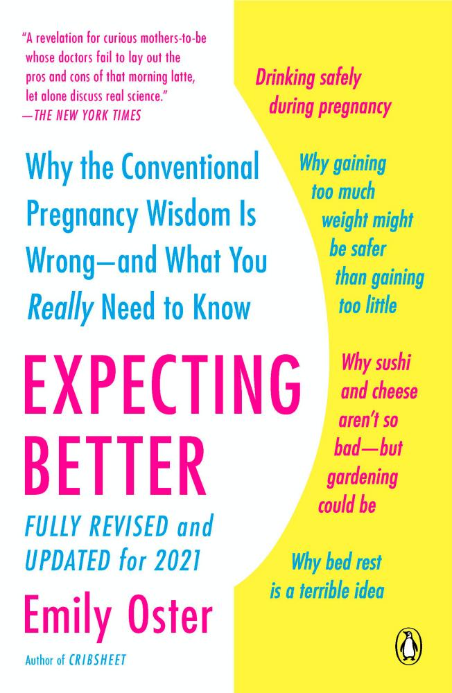 Expecting Better by Emily Oster. – AMAZON $!Expecting Better by Emily Oster. – AMAZON