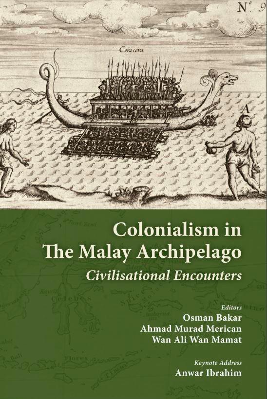 Colonialism in The Malay Archipelago: Civilisational Encounters