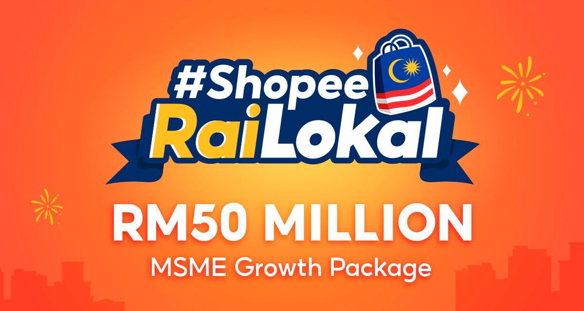 Shopee Strengthens Support for Malaysian MSMEs with RM50 Million Shopee Rai Lokal MSME Growth Package