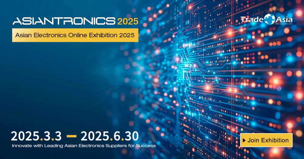 Asian Electronics Online Exhibition 2025 Kicks Off – Unlock Cutting-Edge Innovations &amp; Global Trade Opportunities