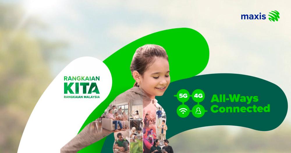 Maxis launches ‘Rangkaian Kita Rangkaian Malaysia’ campaign