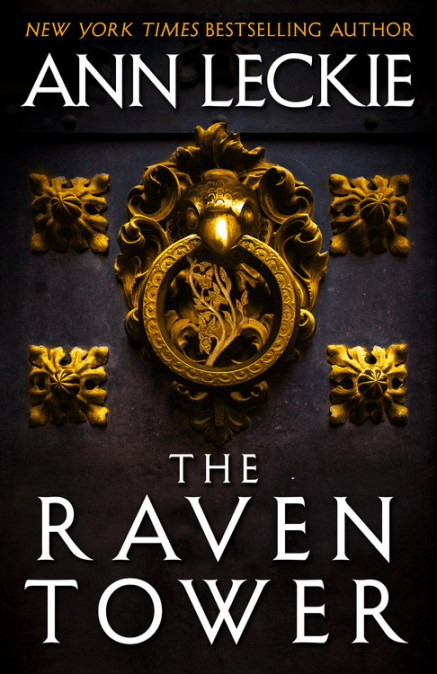 Ann Leckie’s The Raven Tower (2019) © Image Courtesy of Hachette Book Group