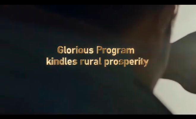 Glorious Program kindles rural prosperity after 30 years since its establishment with close to 1500 projects