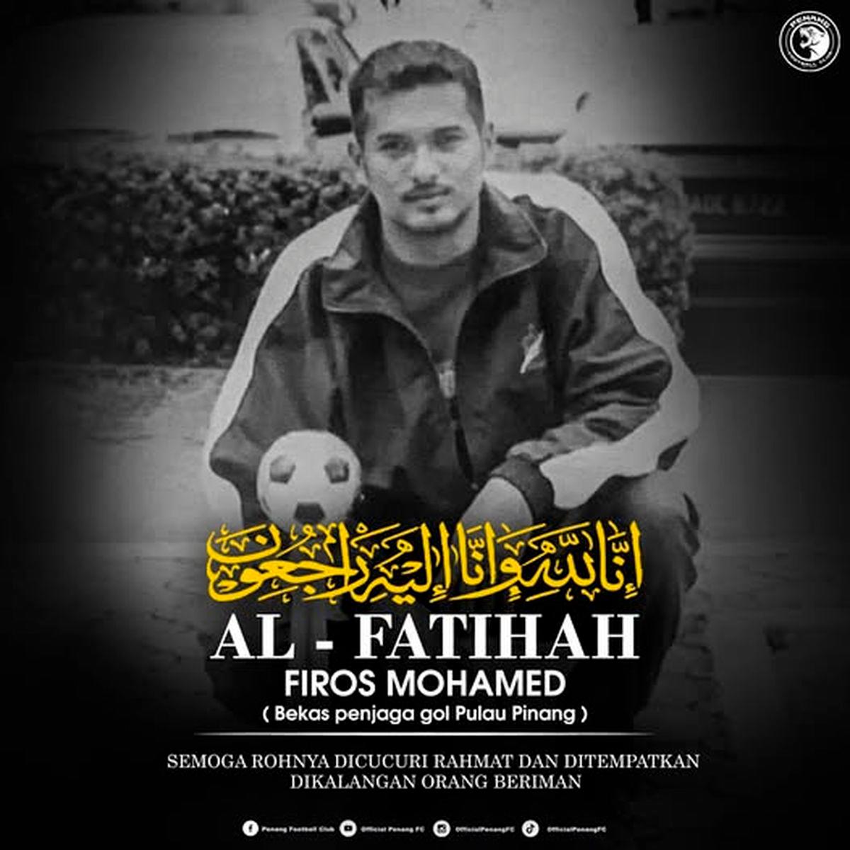 Pemain bola sepak legenda Firos Mohamed meninggal dunia ketika sertai perlawanan amal Pemain bola sepak legenda Firos Mohamed meninggal dunia ketika sertai perlawanan amal