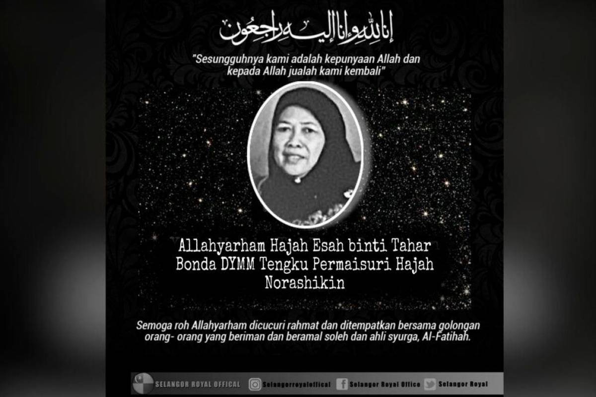 Mother of Tengku Permaisuri Selangor dies aged 82 Mother of Tengku Permaisuri Selangor dies aged 82