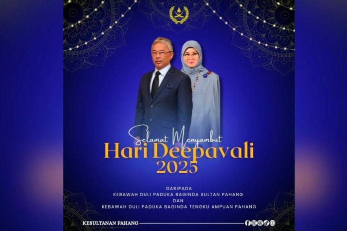 Pahang Sultan and Tengku Ampuan extend Deepavali greetings to all