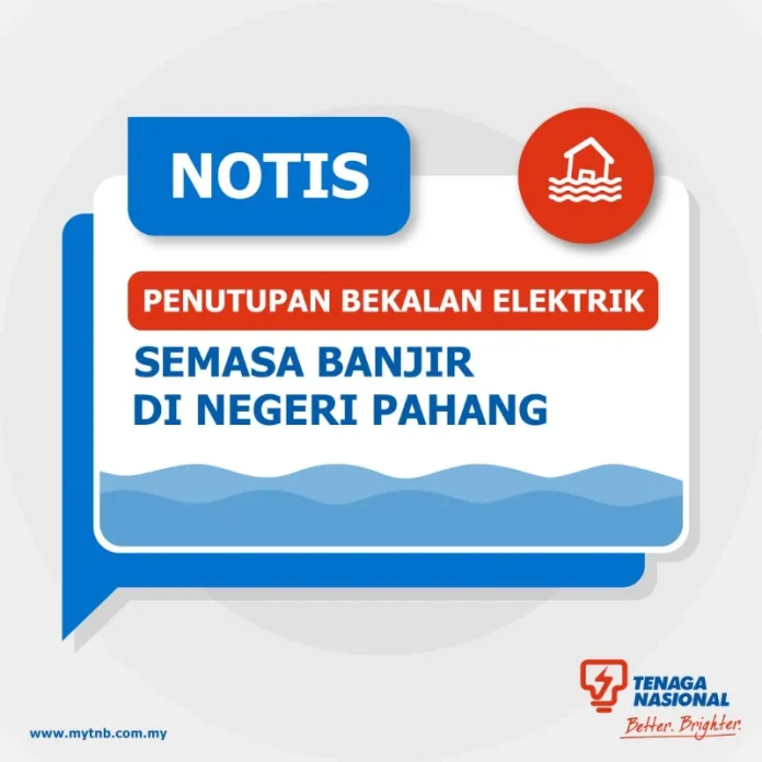 TNB tutup bekalan elektrik di Kuantan susulan banjir