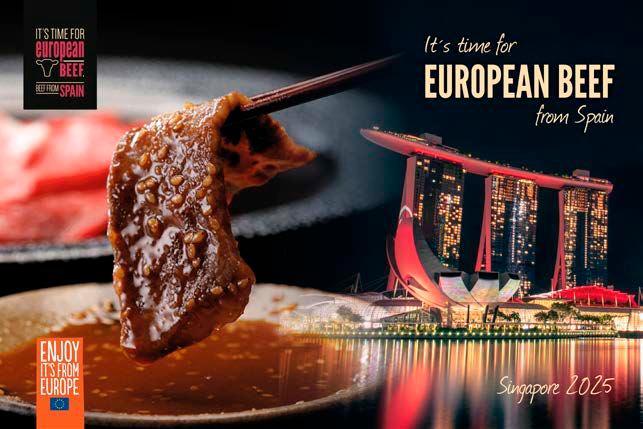 European beef will continue to play aleading role in Singapore in the coming months of 2025 European beef will continue to play aleading role in Singapore in the coming months of 2025