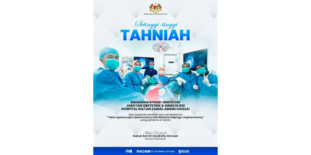HoSZA team achieves first successful choriocarcinoma surgery in Malaysia HoSZA team achieves first successful choriocarcinoma surgery in Malaysia