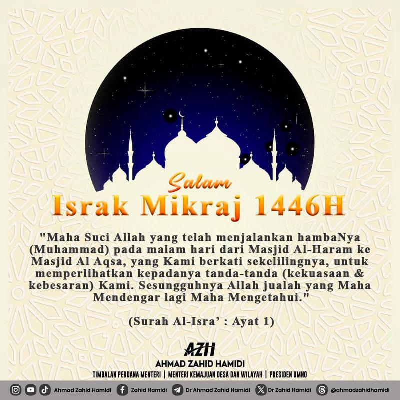 Israk Mikraj: Ahmad Zahid calls on muslims to pray for ummah’s well-being, nation’s progress Israk Mikraj: Ahmad Zahid calls on muslims to pray for ummah’s well-being, nation’s progress