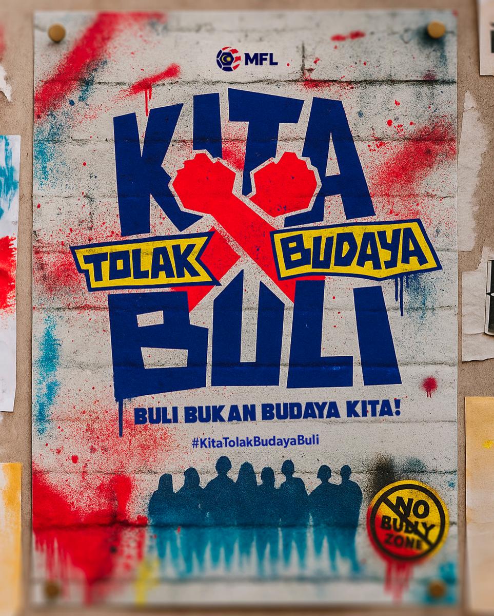 MFL launches campaign to reject bullying culture in Malaysian footbal MFL launches campaign to reject bullying culture in Malaysian footbal