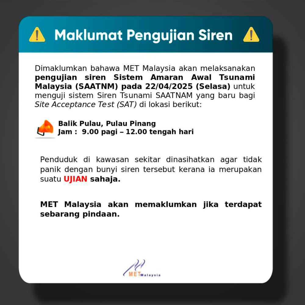 MetMalaysia to test tsunami early warning siren in Balik Pulau tomorrow