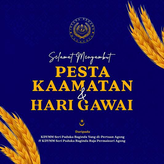 Agong, Raja Permaisuri zahir ucapan selamat Hari Gawai dan Pesta Kaamatan