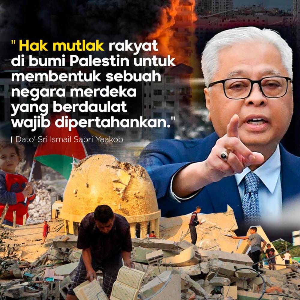 Ismail Sabri: Palestinians’ right to form independent, sovereign state must be defended Ismail Sabri: Palestinians’ right to form independent, sovereign state must be defended