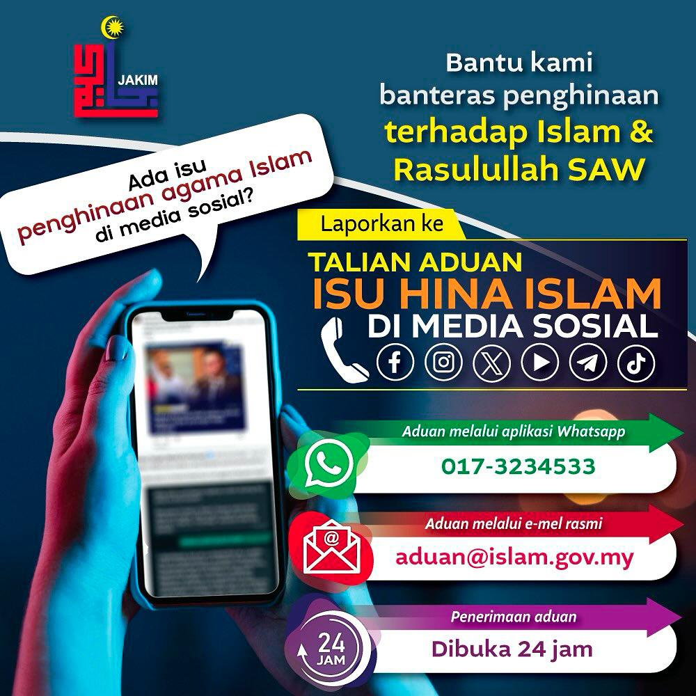 JAKIM sets up 24-hour hotline for Malaysians to lodge complaints on those insulting Islam JAKIM sets up 24-hour hotline for Malaysians to lodge complaints on those insulting Islam