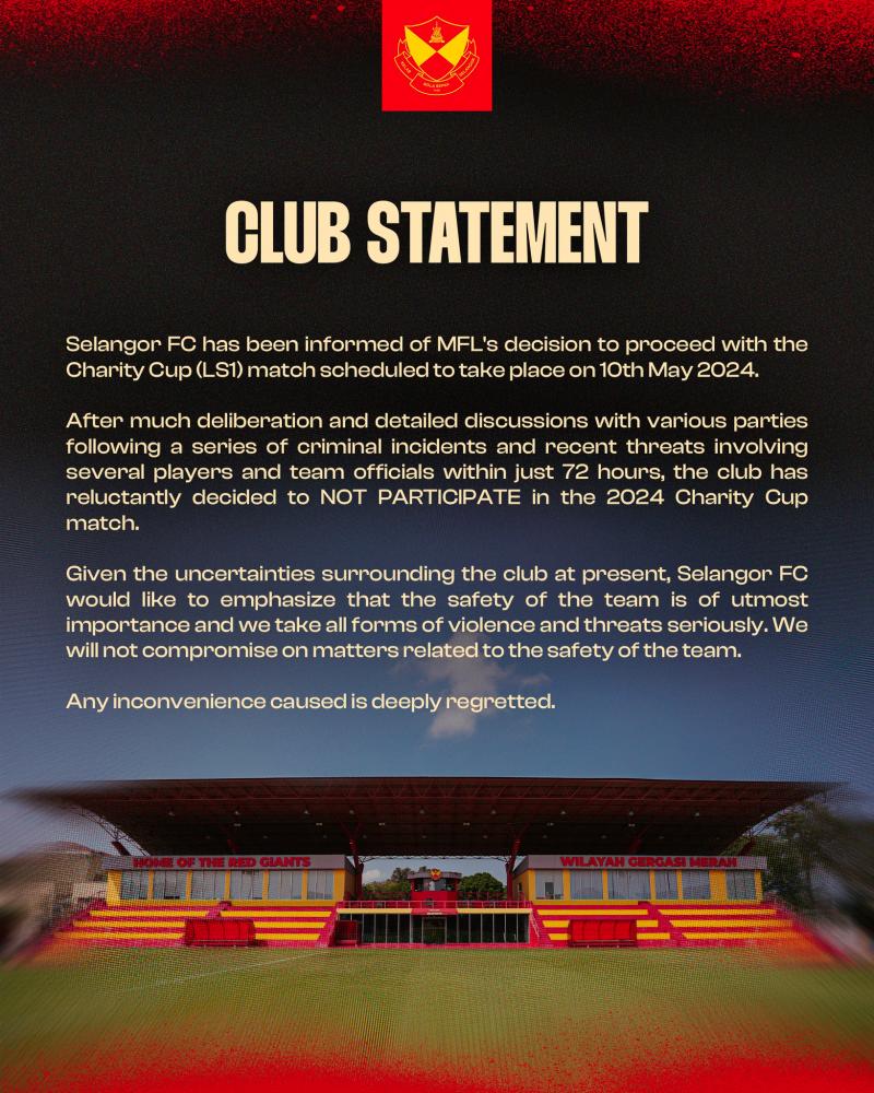 Selangor FC withdraws from 2024 Charity Shield match due to safety concerns 