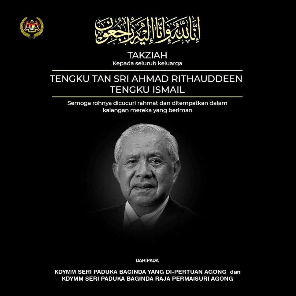 Agong, Raja Permaisuri extend condolences to Tengku Ahmad Rithauddeen’s family