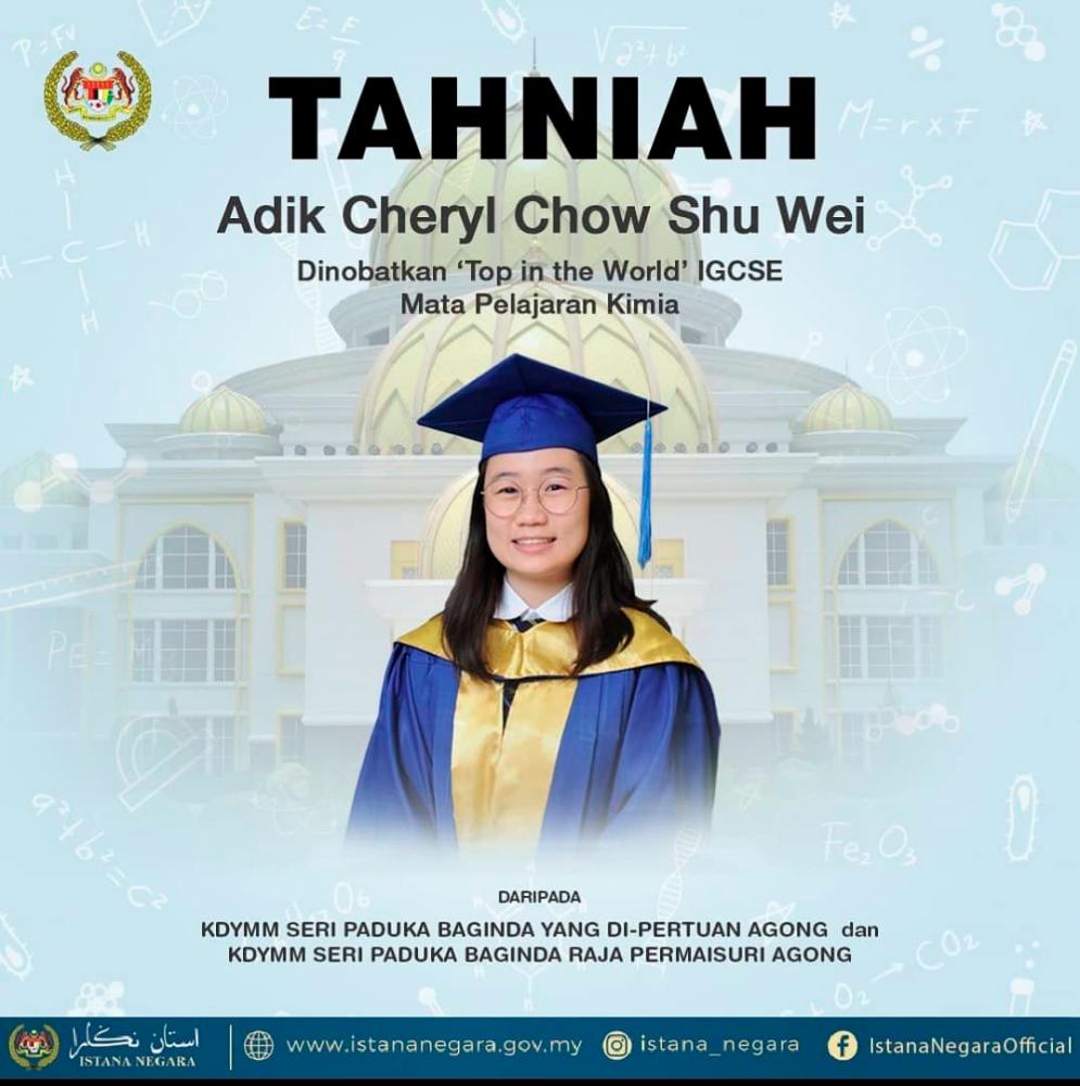 Agong proud of Cheryl Chowâs achievement in IGCSE