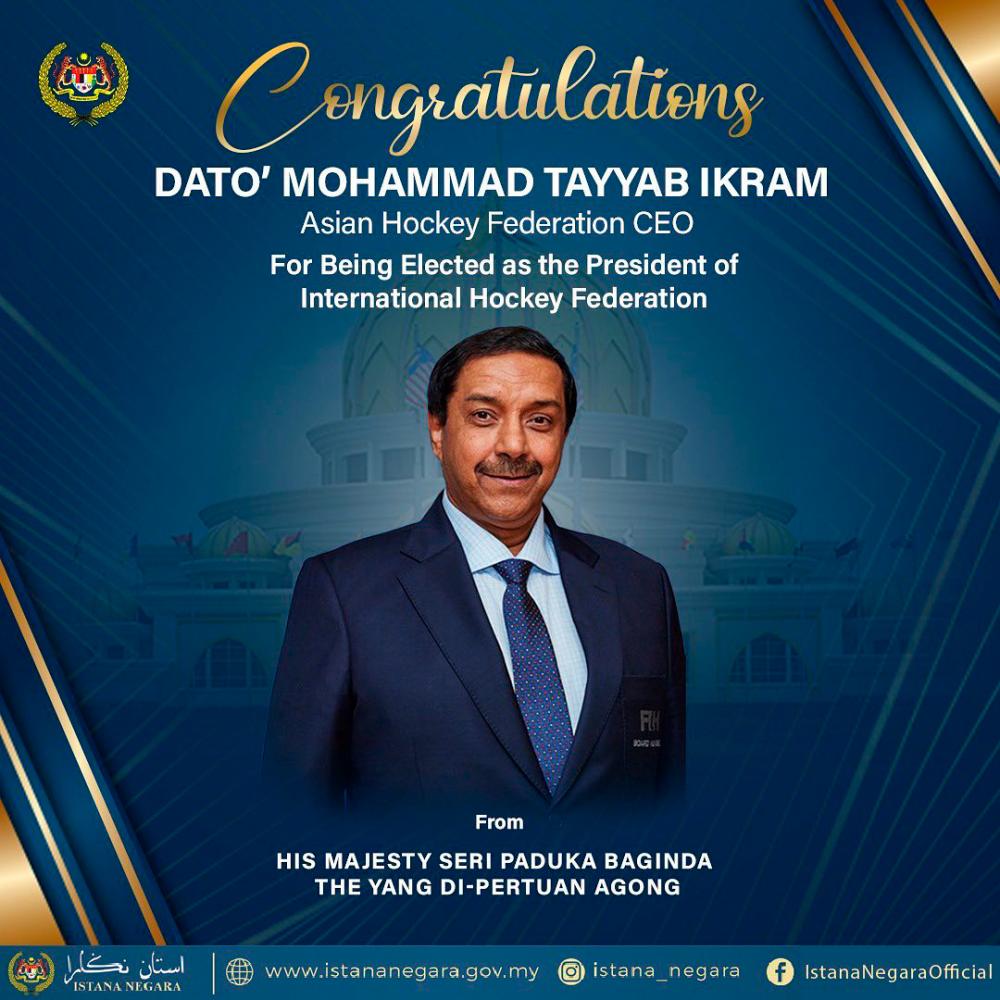 Agong zahir ucapan tahniah kepada Mohammad Tayyab atas lantikan sebagai Presiden FIH Agong zahir ucapan tahniah kepada Mohammad Tayyab atas lantikan sebagai Presiden FIH