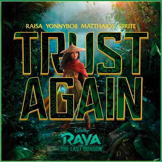 SEA music artists band together for Raya and the Last Dragon-inspired song, Trust Again SEA music artists band together for Raya and the Last Dragon-inspired song, Trust Again