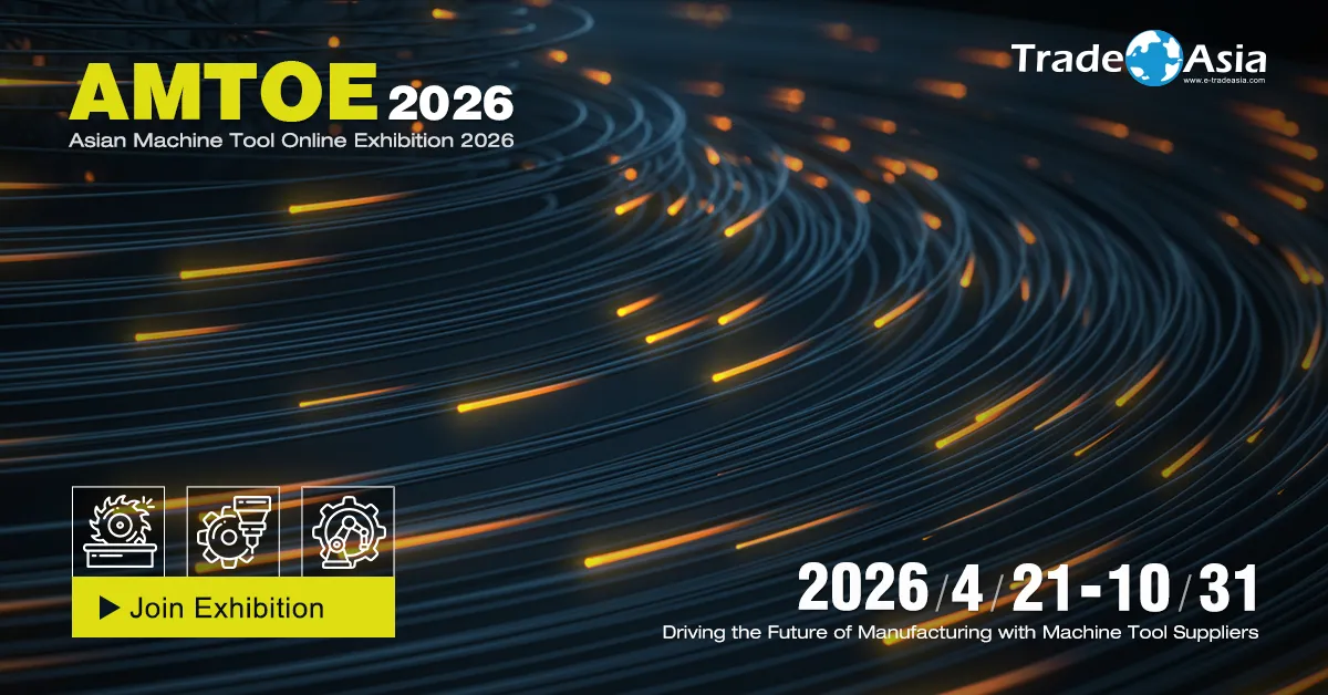 en-1200x628-8 Asian machine tool online exhibition 2026: Bridging global buyers and Asian manufacturing excellence