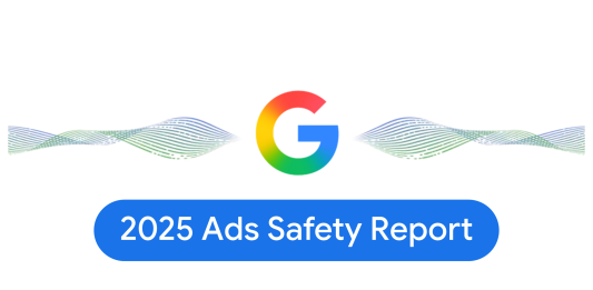 Google Gemini blocks 99% of bad ads in 2025