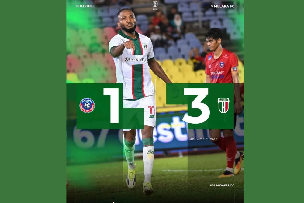 JErome ETAME Kuching City moves to second after 3-1 win over Melaka