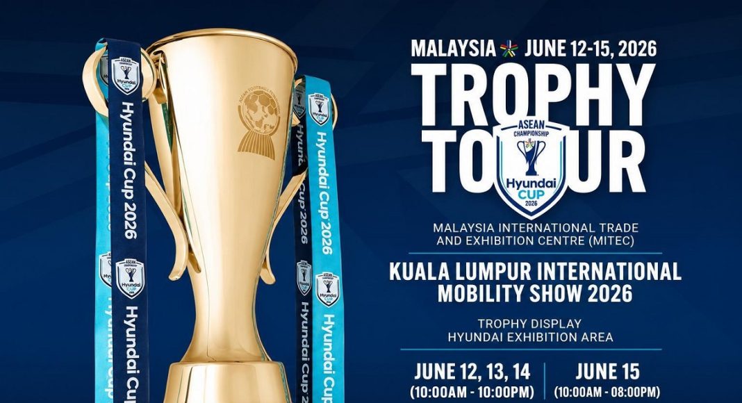 ASEAN Hyundai Cup 2026 Trophy Tour heads to Kuala Lumpur ahead Of tournament’s 30th anniversary edition