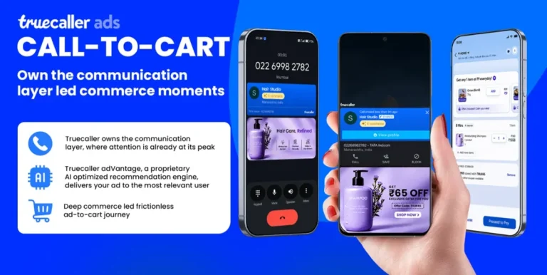 Truecaller Ads launches Call-to-Cart, a new commerce surface built on the communication layer